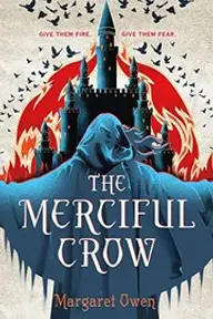 Cover of The Merciful Crow by Margaret Owen