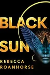 Cover of Black Sun by Rebecca Roanhorse