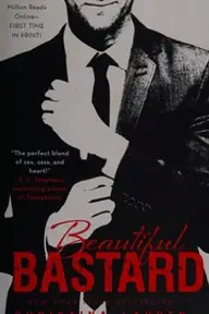 Cover of Beautiful Bastard by Christina Lauren