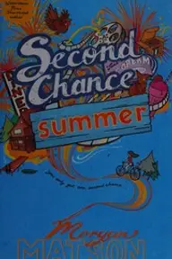 Cover of Second Chance Summer by Morgan Matson
