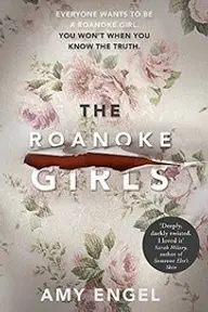 Cover of The Roanoke Girls by Amy Engel