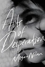 Cover of Acts of Desperation by Megan Nolan