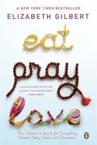 Cover of Eat, Pray, Love by Elizabeth Gilbert