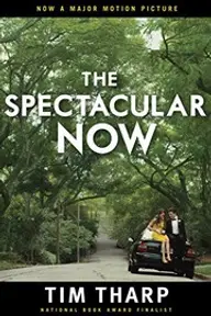 Cover of The Spectacular Now by Tim Tharp
