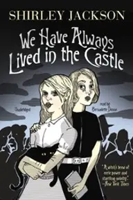 Cover of We Have Always Lived in the Castle by Shirley Jackson