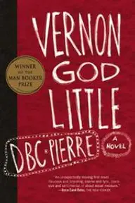 Cover of Vernon God Little by DBC Pierre