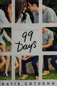 Cover of 99 Days by Katie Cotugno