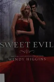 Cover of Sweet Evil by Wendy Higgins