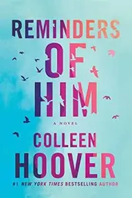 Cover of Reminders of Him by Colleen Hoover