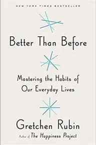 Cover of Better Than Before by Gretchen Rubin