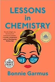Cover of Lessons in Chemistry by Bonnie Garmus