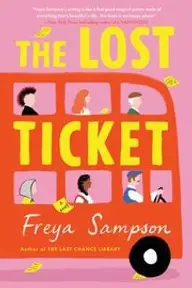 Cover of The Lost Ticket by Freya Sampson