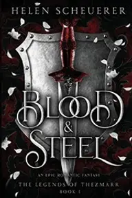 Cover of Blood & Steel by Helen Scheuerer