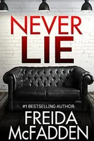 Cover of Never Lie by Freida McFadden