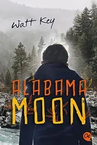 Cover of Alabama Moon by Watt Key
