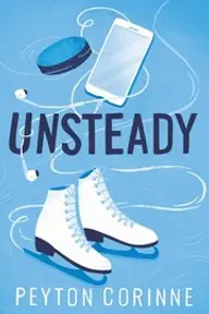 Cover of Unsteady by Peyton Corinne