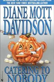Cover of Catering to Nobody by Diane Mott Davidson