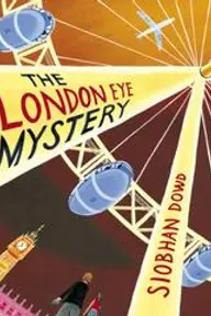Cover of The London Eye Mystery by Siobhan Dowd