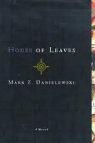 Cover of House of Leaves by Mark Z. Danielewski