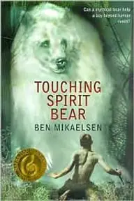 Cover of Touching Spirit Bear by Ben Mikaelsen