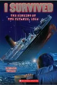 Cover of I Survived the Sinking of the Titanic, 1912 by Lauren Tarshis