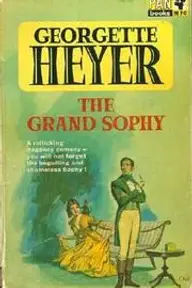 Cover of The Grand Sophy by Georgette Heyer