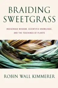 Cover of Braiding Sweetgrass by Robin Wall Kimmerer