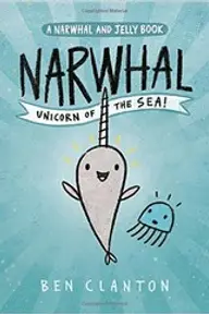 Cover of Narwhal: Unicorn of the Sea by Ben Clanton