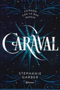Cover of Caraval by Stephanie Garber