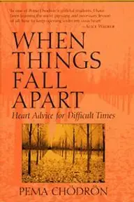 Cover of When Things Fall Apart by Pema Chödrön