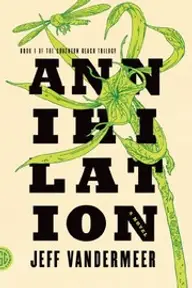 Cover of Annihilation by Jeff VanderMeer