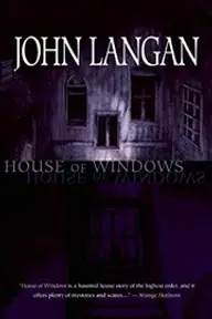 Cover of House of Windows by John Langan