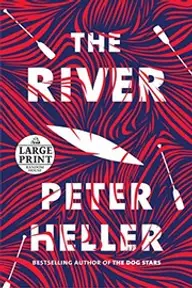 Cover of The River by Peter Heller