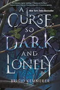 Cover of A Curse So Dark and Lonely by Brigid Kemmerer
