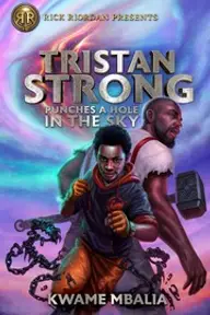 Cover of Tristan Strong Punches a Hole in the Sky by Kwame Mbalia