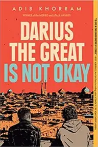 Cover of Darius the Great Is Not Okay by Adib Khorram