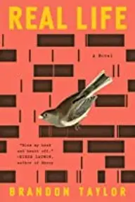 Cover of Real Life by Brandon Taylor