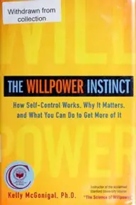 Cover of The Willpower Instinct by Kelly McGonigal