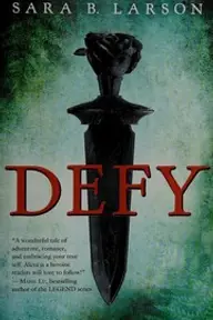 Cover of Defy by Sara B. Larson